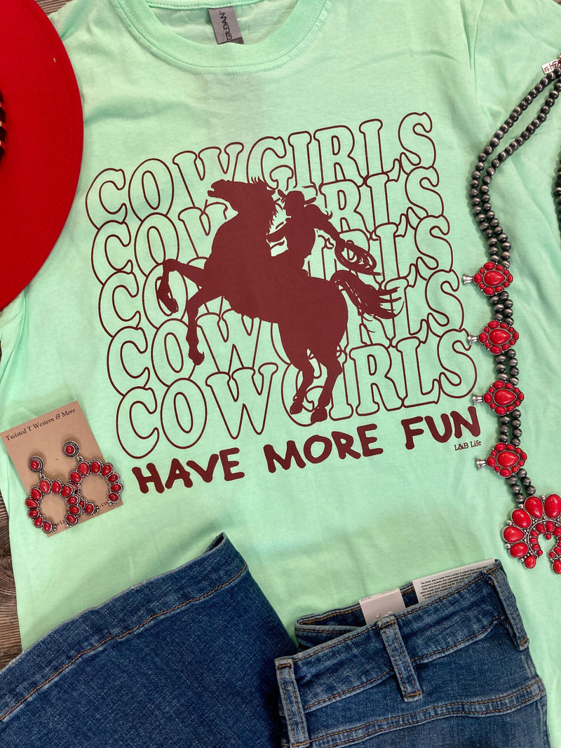 L & B Life Women’s apparel “Cowgirls Have More Fun” Women’s T-Shirt